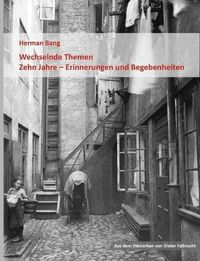 Cover image for Wechselnde Themen / Zehn Jahre - Erinnerungen und Begebenheiten