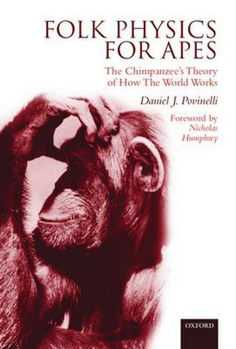Cover image for Folk Physics for Apes: The Chimpanzee's Theory of How the World Works