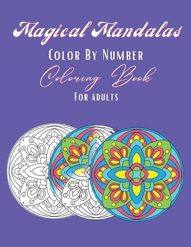 Cover image for Magical Mandalas Color By Number Coloring Book