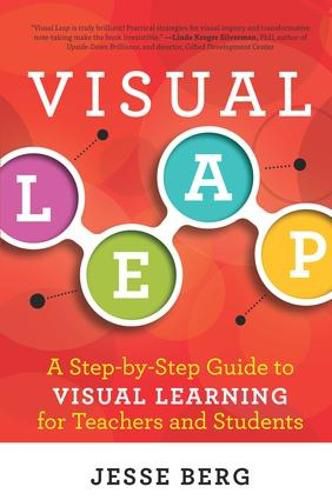 Cover image for Visual Leap: A Step-by-Step Guide to Visual Learning for Teachers and Students