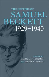 Cover image for The Letters of Samuel Beckett: Volume 1, 1929-1940