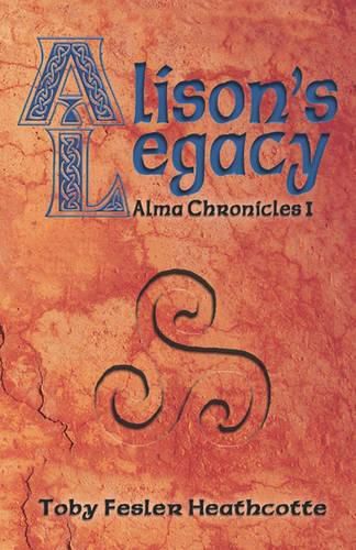 Cover image for Alison's Legacy: Alma Chronicles