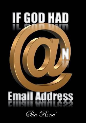 Cover image for If God Had @N Email Address