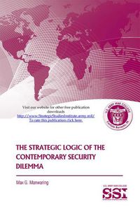 Cover image for The Strategic Logic of the Contemporary Security Dilemma