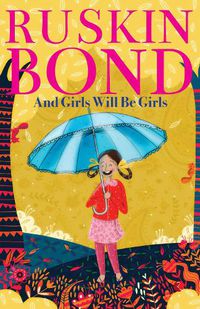 Cover image for AND GIRLS WILL BE GIRLS