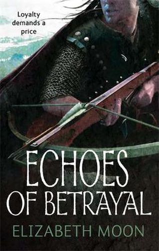 Echoes Of Betrayal: Paladin's Legacy: Book Three