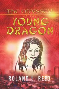 Cover image for The Odyssey of the Young Dragon