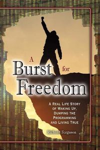 Cover image for A Burst For Freedom