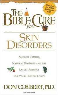 Cover image for The Bible Cure for Skin Disorders