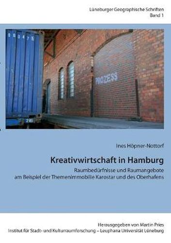 Cover image for Kreativwirtschaft in Hamburg: Raumbedurfnisse und Raumangebote am Beispiel der Themenimmobilie Karostar und des Oberhafens