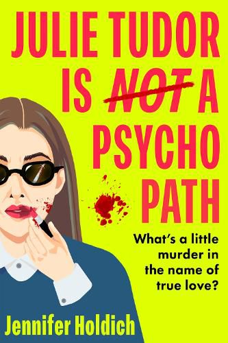 Cover image for Julie Tudor Is Not a Psychopath