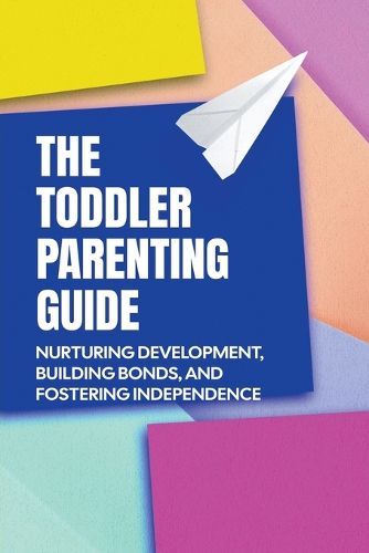 The Toddler Parenting Guide