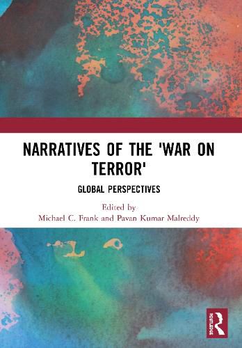 Narratives of the 'War on Terror': Global Perspectives