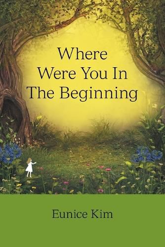 Cover image for Where Were You in the Beginning