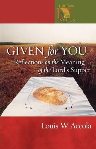 Cover image for Given for You: Reflections on the Meaning of the Lord's Supper