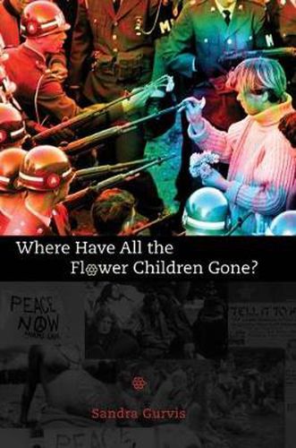 Cover image for Where Have All the Flower Children Gone?