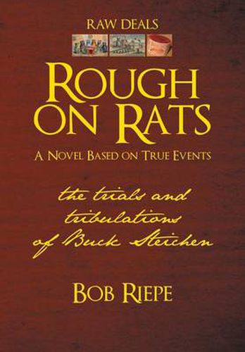 Rough on Rats: The Trials and Tribulations of Buck Steichen