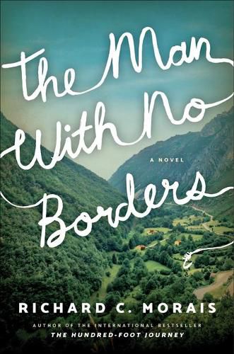 The Man with No Borders: A Novel