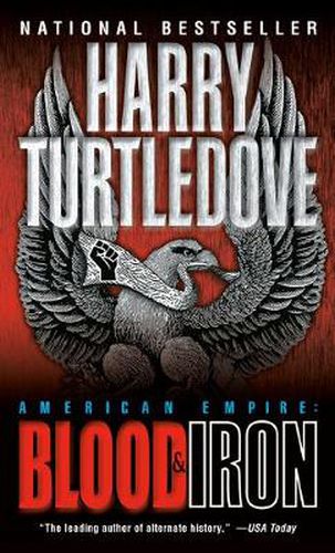 Cover image for Blood and Iron (American Empire, Book One)