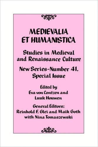 Cover image for Medievalia et Humanistica, No. 41: Studies in Medieval and Renaissance Culture: New Series