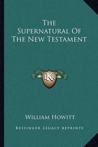 The Supernatural of the New Testament