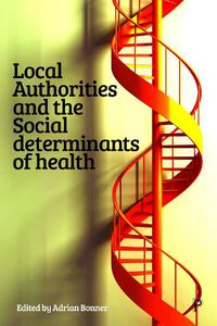 Cover image for Local Authorities and the Social Determinants of Health