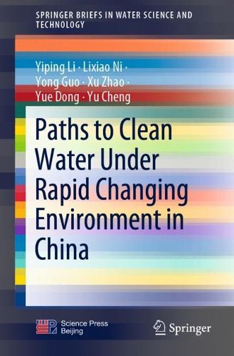 Cover image for Paths to Clean Water Under Rapid Changing Environment in China
