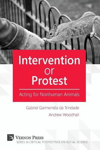 Cover image for Intervention or Protest: Acting for Nonhuman Animals