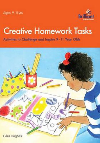 Cover image for Creative Homework Tasks: Activities to Challenge and Inspire 9-11 Year Olds