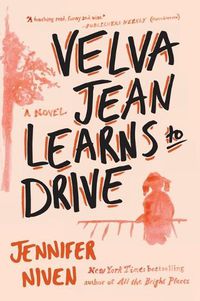 Cover image for Velva Jean Learns to Drive: Book 1 in the Velva Jean series