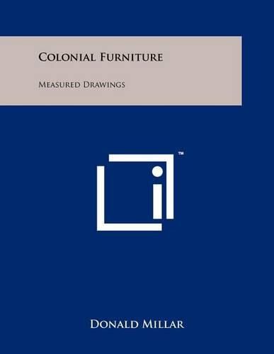 Cover image for Colonial Furniture: Measured Drawings