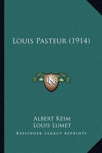 Louis Pasteur (1914) Louis Pasteur (1914)