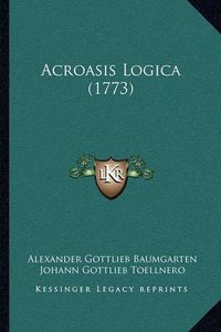 Cover image for Acroasis Logica (1773)