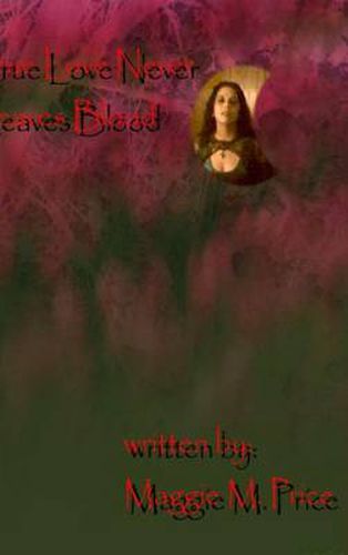 Cover image for True Love Never Leaves Blood