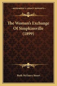 Cover image for The Woman's Exchange of Simpkinsville (1899)