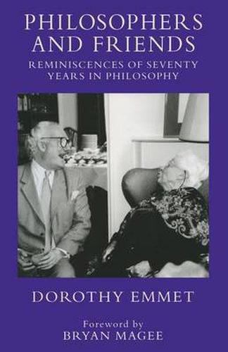 Cover image for Philosophers and Friends: Reminiscences of Seventy Years in Philosophy