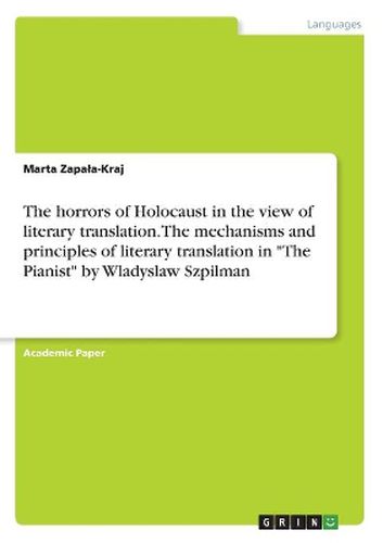 Cover image for The horrors of Holocaust in the view of literary translation. The mechanisms and principles of literary translation in "The Pianist" by Wladyslaw Szpilman