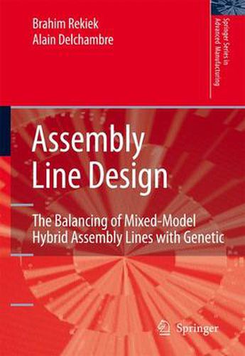 Cover image for Assembly Line Design: The Balancing of Mixed-Model Hybrid Assembly Lines with Genetic Algorithms