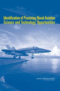 Cover image for Identification of Promising Naval Aviation Science and Technology Opportunities