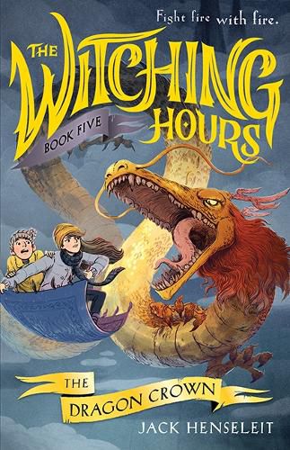 Cover image for The Dragon Crown (The Witching Hours, Book 5)