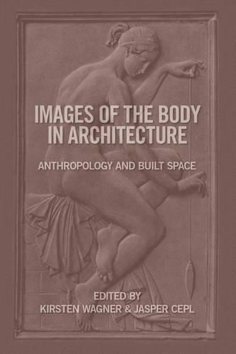 Cover image for Images of the Body in Architecture