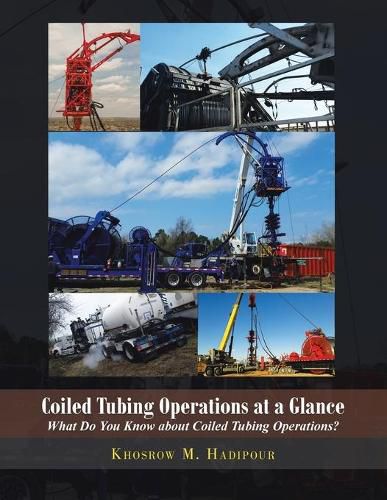 Cover image for Coiled Tubing Operations at a Glance: What Do You Know About Coiled Tubing Operations!