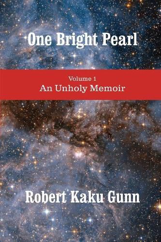 Cover image for One Bright Pearl: An Unholy Memoir