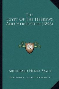 Cover image for The Egypt of the Hebrews and Herodotos (1896)