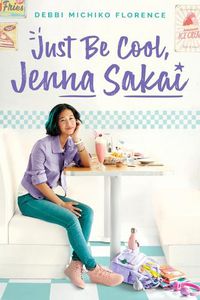 Cover image for Just Be Cool, Jenna Sakai