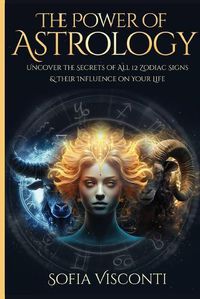 Cover image for The Power Of Astrology