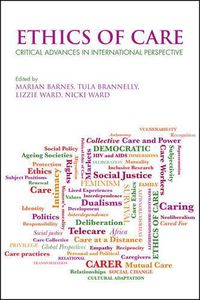 Cover image for Ethics of Care: Critical Advances in International Perspective