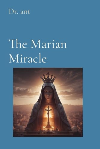 The Marian Miracle