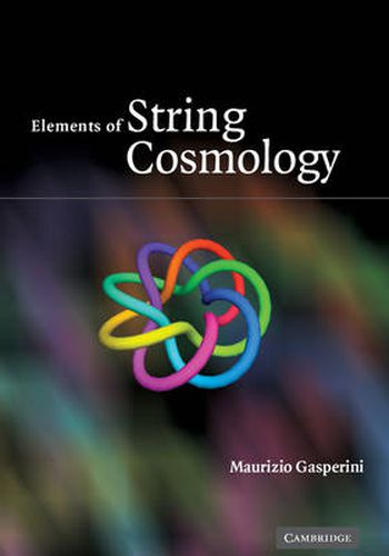 Cover image for Elements of String Cosmology