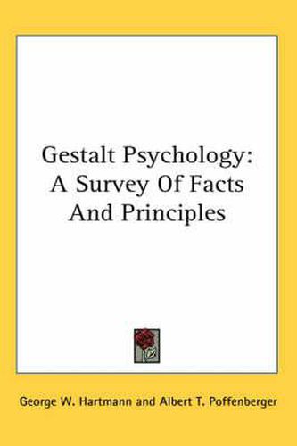 Gestalt Psychology: A Survey Of Facts And Principles